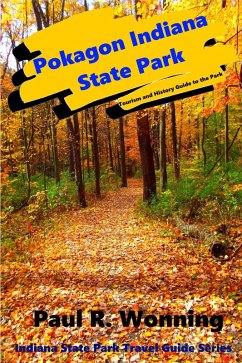Pokagon Indiana State Park (Indiana State Park Travel Guide Series, #5) (eBook, ePUB) - Wonning, Paul R.