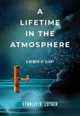 A Lifetime in the Atmosphere (eBook, ePUB)