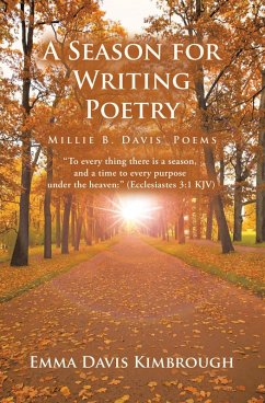 A SEASON FOR WRITING POETRY (eBook, ePUB) - Kimbrough, Emma Davis