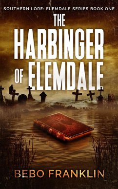 Cover The Harbinger of Elemdale (Southern Lore-Tales of Elemdale, #1) (eBook, ePUB)