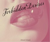 Forbidden Desires (eBook, ePUB) Forbidden Desires (eBook, ePUB)