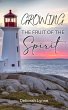 Growing The Fruit Of The Spirit (eBook,... - Bild 1