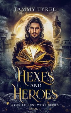 Hexes & Heroes (Castle Point Witch, #3) (eBook, ePUB) - Tyree, Tammy