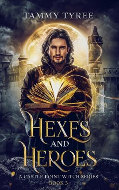 Cover Hexes & Heroes (Castle Point Witch, #3) (eBook, ePUB)
