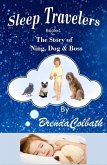 The Story of Ning, Dog, & Boss (Sleep Travelers, #1) (eBook, ePUB)