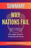 Summary of Why Nations Fail by Daron Acemoglu & James A. Robinson :The Origins of Power. Prosperity, and Poverty (FRANCIS Books, #1) (eBook, ePUB)
