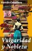 Vulgaridad y Nobleza (eBook, ePUB)