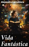 Vida Fantástica (eBook, ePUB)