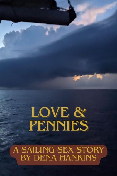 Love and Pennies (Erotica by Dena Hankins, #2) (eBook, ePUB) Love and Pennies (Erotica by Dena Hankins, #2) (eBook, ePUB)