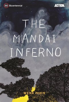 The Mandai Inferno (Singapore Bicentennial) (eBook, ePUB) - Pixin, Weng