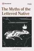 The Myths of the Lettered Native (Singapore Bicentennial) (eBook, ePUB)