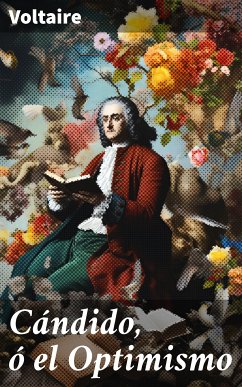 Cándido, ó el Optimismo (eBook, ePUB) - Voltaire