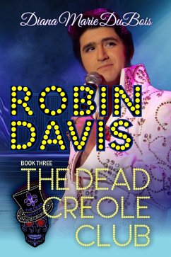 Robin Davis The Dead Creole Club (eBook, ePUB) - DuBois, Diana Marie