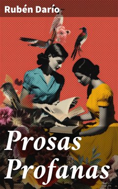 Prosas Profanas (eBook, ePUB) - Darío, Rubén