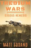 Exodus Nemesis (Trebium Wars, #5) (eBook, ePUB)
