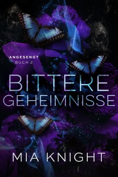 Bittere Geheimnisse (eBook, ePUB) - Knight, Mia