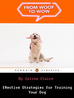 From Woof to Wow (eBook, ePUB) - Claire, Celine