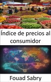 Índice de precios al consumidor (eBook, ePUB)