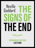 The Signs Of The End - Expanded Edition Lecture (eBook, ePUB) The Signs Of The End - Expanded Edition Lecture (eBook, ePUB)