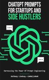 ChatGPT For Startups and Side Hustlers (eBook, ePUB)