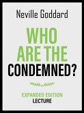 Who Are The Condemned? - Expanded Edition Lecture (eBook, ePUB)
