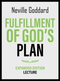 Fulfillment Of God's Plan - Expanded Edition Lecture (eBook, ePUB)