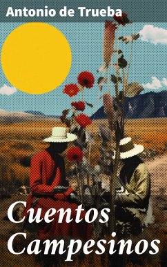 Cuentos Campesinos (eBook, ePUB) - Trueba, Antonio De