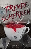 Fremde Scherben (eBook, ePUB)