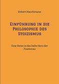 Einführung in die Philosophie des Stoizismus (eBook, ePUB)