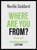 Where Are You From? - Expanded Edition Lecture (eBook, ePUB) Where Are You From? - Expanded Edition Lecture (eBook, ePUB)