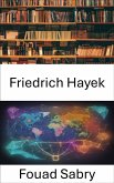 Friedrich Hayek (eBook, ePUB)