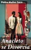 Anacleto se Divorcia (eBook, ePUB)