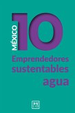 México 10 emprendedores sustentables - agua (eBook, ePUB)