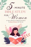 5 Minute Bible Study for Women: A Year's Worth of 5 Minute Devotions for Busy Women On-The-Go (eBook, ePUB)