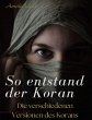 So entstand der Koran: Die... - Bild 1