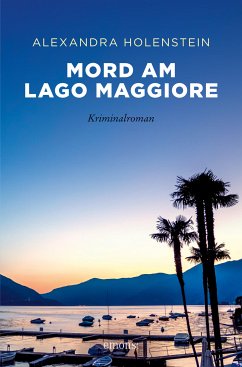 Mord am Lago Maggiore (eBook, ePUB) - Holenstein, Alexandra