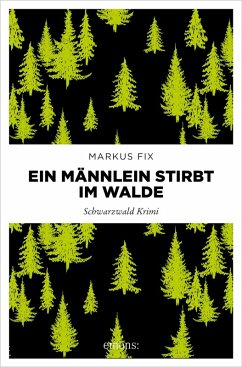 Ein Männlein stirbt im Walde (eBook, ePUB) - Fix, Markus