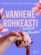 Vanhene rohkeasti - kaikesta... - Bild 1