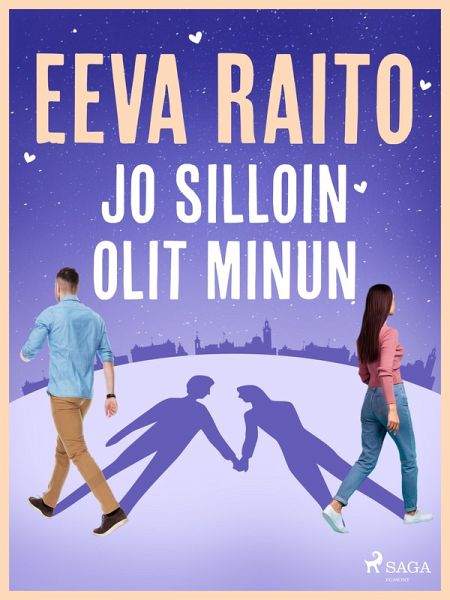 Jo silloin olit minun (eBook, ePUB) Jo silloin olit minun (eBook, ePUB)