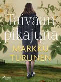 Taivaan pikajuna (eBook, ePUB)