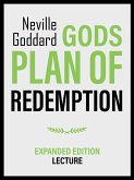 Gods Plan Of Redemption - Expanded Edition Lecture (eBook, ePUB) Gods Plan Of Redemption - Expanded Edition Lecture (eBook, ePUB)