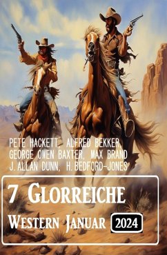 Cover 7 Glorreiche Western Januar 2024 (eBook, ePUB)