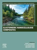 Elastomeric Nanocellulose Composites (eBook, ePUB)
