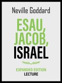 Esau - Jacob - Israel - Expanded Edition Lecture (eBook, ePUB)