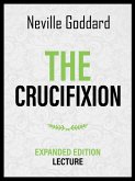 The Crucifixion - Expanded Edition Lecture (eBook, ePUB)