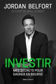 Jordan Belfort, le loup de Wall Street : Investir (eBook, ePUB)