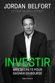 Jordan Belfort, le loup de Wall Street : Investir (eBook, ePUB) Jordan Belfort, le loup de Wall Street : Investir (eBook, ePUB)