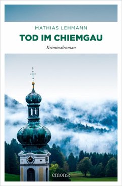 Tod im Chiemgau (eBook, ePUB) - Lehmann, Mathias
