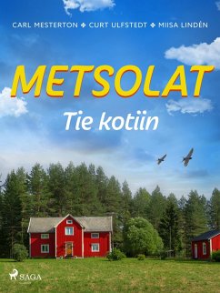 Cover Metsolat - Tie kotiin (eBook, ePUB)