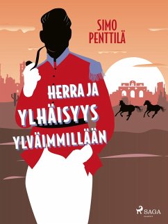Cover Herra ja ylhäisyys ylväimmillään (eBook, ePUB)